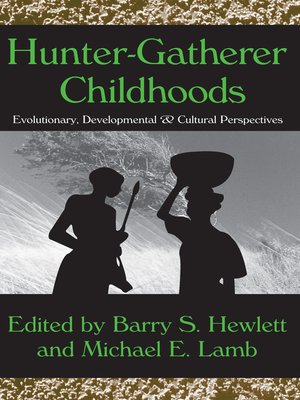 cover image of Hunter-Gatherer Childhoods